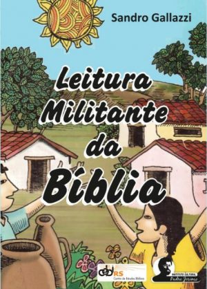 Leitura Militante da Bíblia